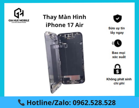 Thay màn hình Iphone 17 Air