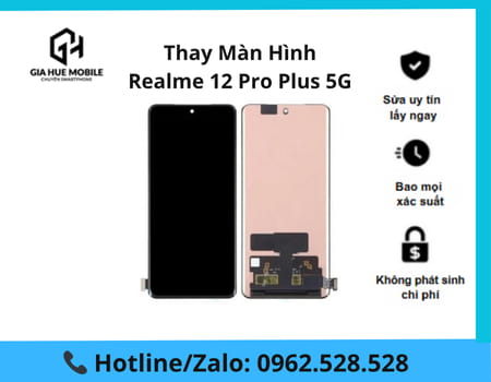 Thay Màn Hình Realme 12 Pro Plus 5G