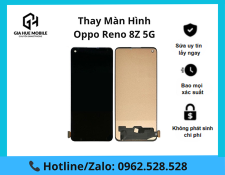 Thay màn hình Oppo Reno 8Z 5G