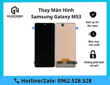 Thay màn hình Samsung Galaxy M53
