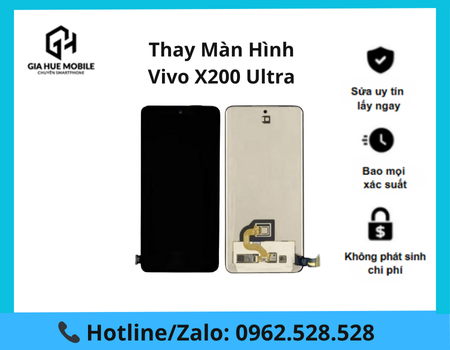 Thay màn hình Vivo X200 Ultra