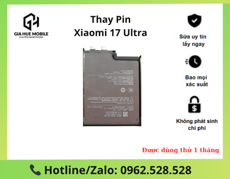 Thay Pin Xiaomi 17 Ultra