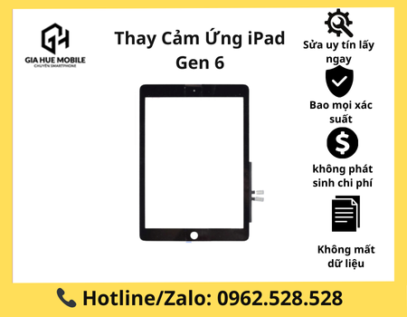 Thay Cảm Ứng iPad Gen 6