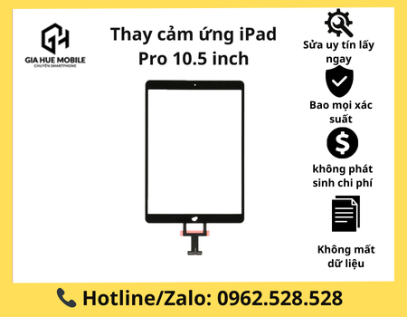 Thay Cảm Ứng iPad Pro 10.5 inch